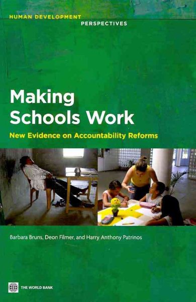 Making Schools Work: New Evidence on Accountability Reforms (Human Development Perspectives (Paperback)) cover