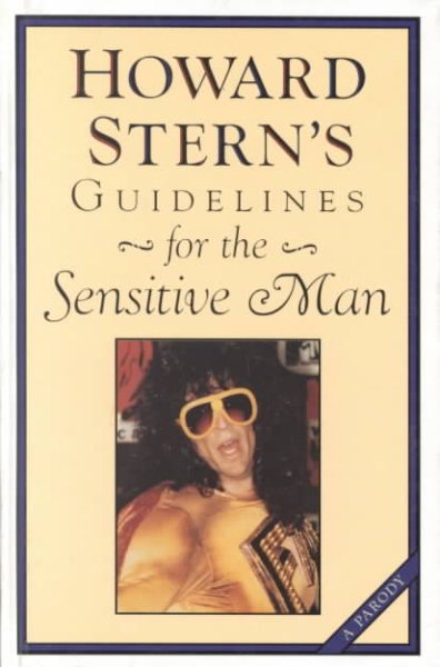 Howard Stern's Guidelines for the Sensitive Man (Unwritten Classics) cover
