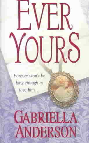 Ever Yours (Zebra Historical Romance) cover