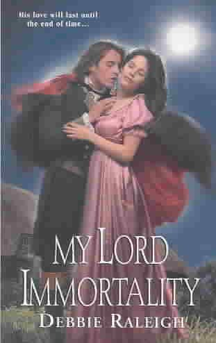 My Lord Immortality (Zebra Regency Romance) cover
