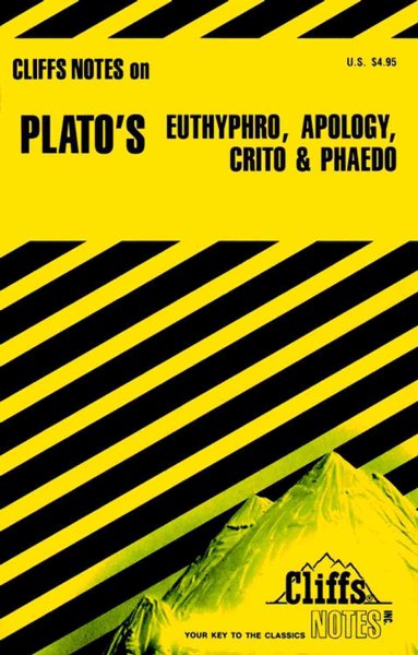 Plato's Euthyphro, Apology, Crito and Phaedo (Cliffs Notes) cover