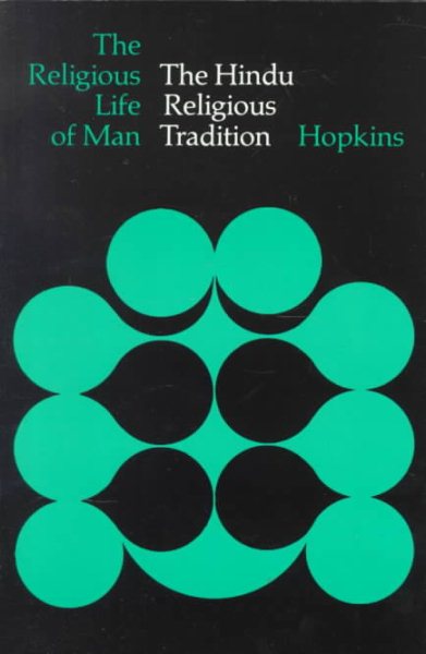 The Hindu Religious Tradition (The Religious Life of Man) cover