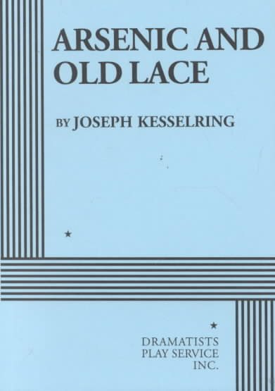 Arsenic and Old Lace - Acting Edition (Acting Edition for Theater Productions)