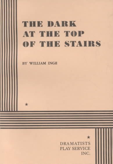 The Dark at the Top of the Stairs (Acting Edition for Theater Productions) cover