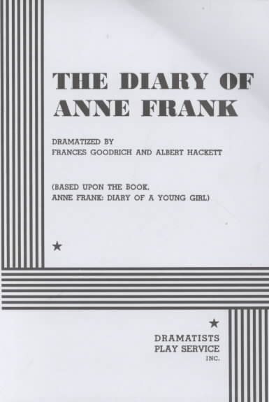 The Diary of Anne Frank. (Acting Edition for Theater Productions)
