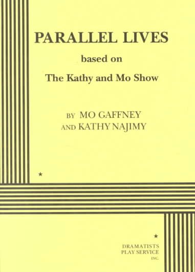 Parallel Lives - based on The Kathy and Mo Show. cover