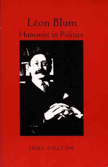 Léon Blum: Humanist in Politics