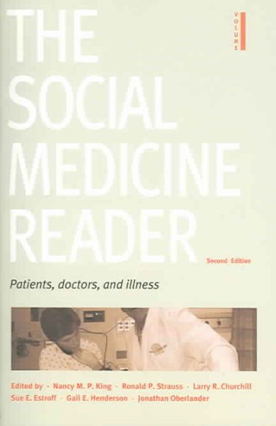 The Social Medicine Reader, Second Edition, Vol. One: Patients, Doctors, and Illness cover
