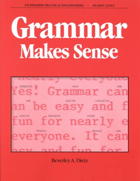 GRAMMAR MAKES SENSE SE 1987C (Pacemaker Practical English) cover