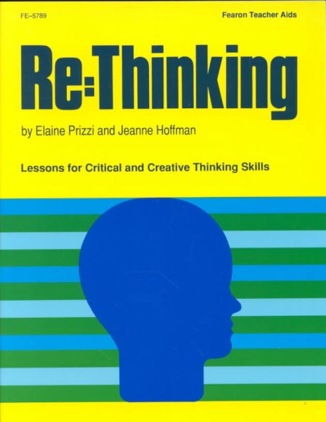 Re Thinking: Lessons for Critical and Creative Thinking Skills cover