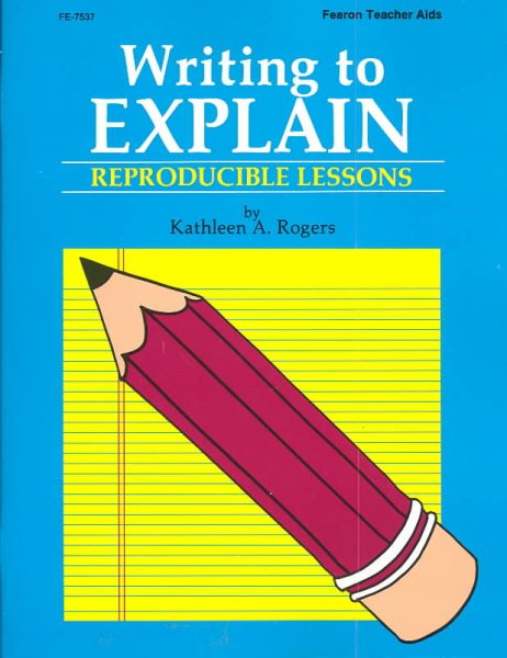 Writing to Explain: Reproducible Lessons cover