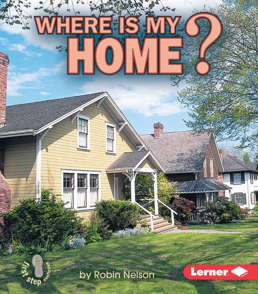 Where Is My Home? (First Step Nonfiction ― Where Am I?) cover
