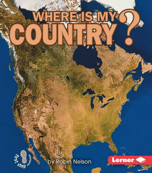 Where Is My Country? (First Step Nonfiction ― Where Am I?) cover