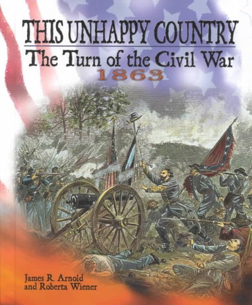 This Unhappy Country: The Turn of the Civil War, 1863 cover