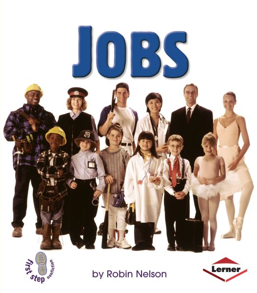 Jobs (First Step Nonfiction ― Basic Human Needs) cover