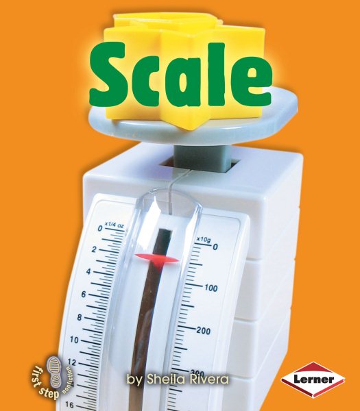 Scale (First Step Nonfiction ― Simple Tools)