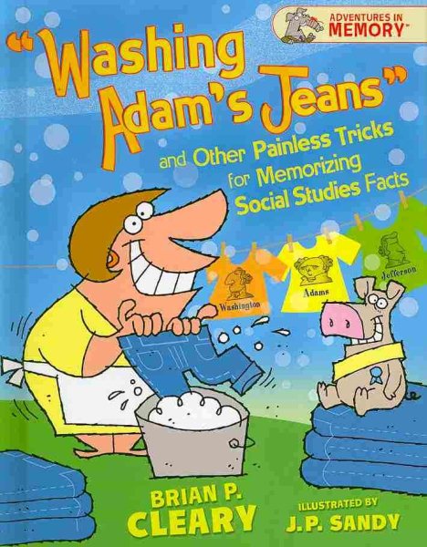 Washing Adam's Jeans and Other Painless Tricks for Memorizing Social Studies Facts (Adventures in Memory) cover