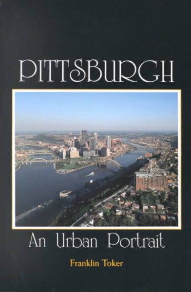 Pittsburgh: An Urban Portrait cover