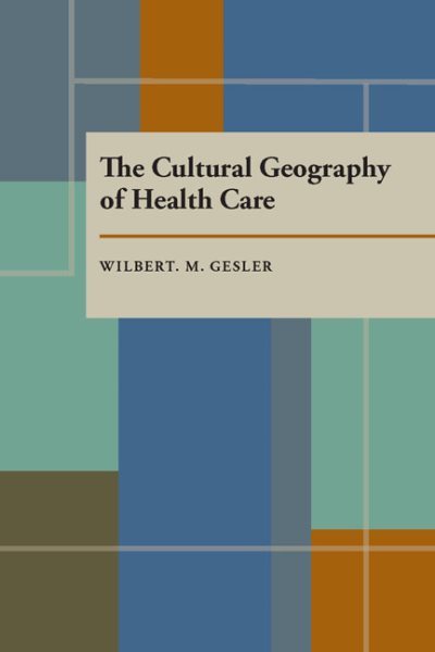 The Cultural Geography of Health Care cover
