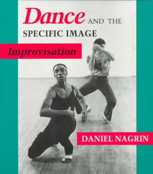 Dance and the Specific Image: Improvisation cover