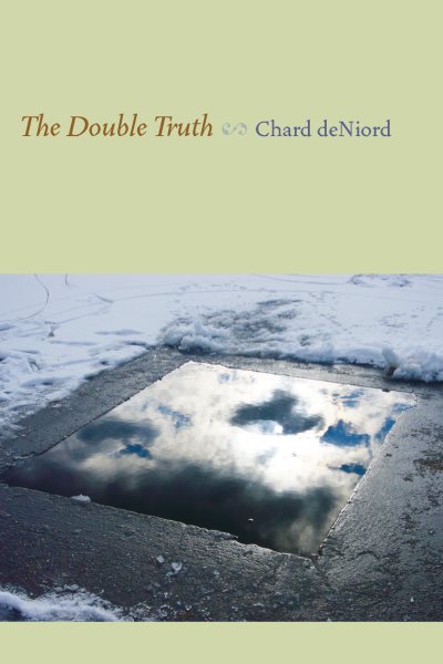 The Double Truth (Pitt Poetry Series) cover