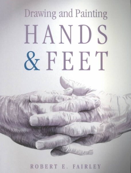 Drawing & Painting Hands & Feet cover