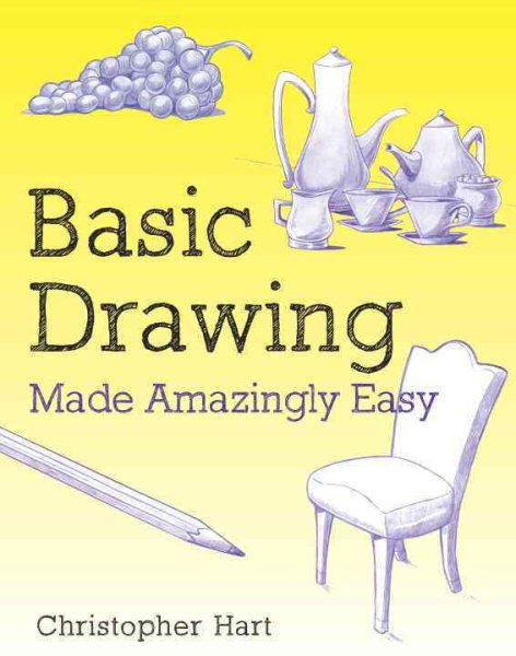 Basic Drawing Made Amazingly Easy (Made Amazingly Easy Series) cover