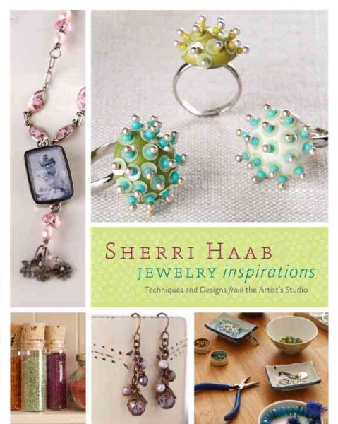 Sherri Haab Jewelry Inspirations: Techniques and Designs from the Artist's Studio cover