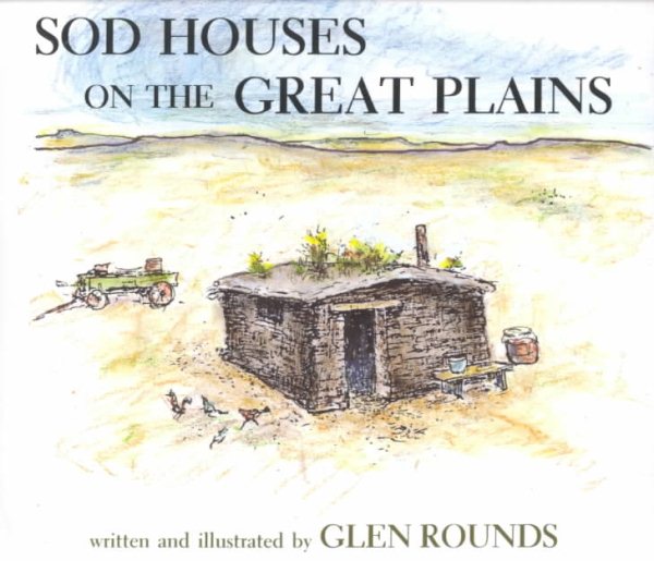Sod Houses on the Great Plains cover