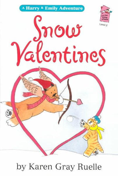 Snow Valentines  (A Harry & Emily Adventure Holiday House Reader, Level 2) cover