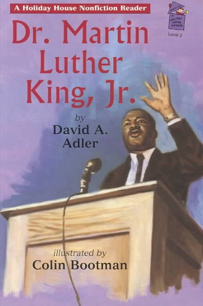 Dr. Martin Luther King, Jr.: A Holiday House Reader Level 2 cover