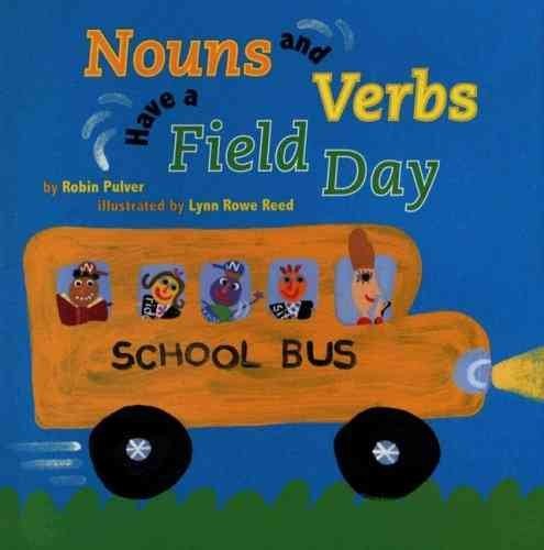 Nouns And Verbs Have a Field Day cover