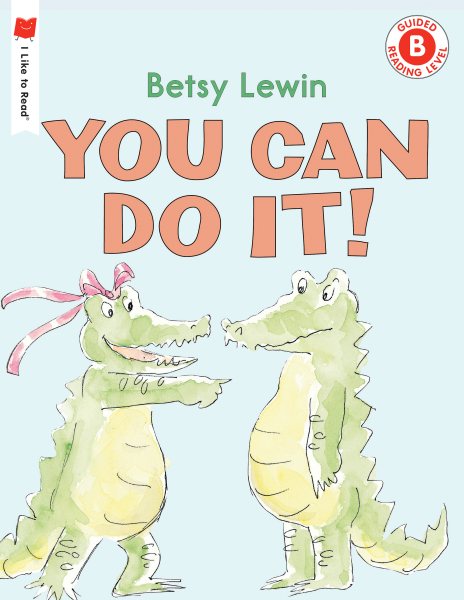 You Can Do It! (I Like to Read) cover