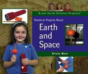 Hands-On Projects About Earth and Space (Great Earth Science Projects)