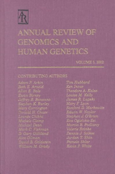 Annual Review of Genomics and Human Genetics: 2002