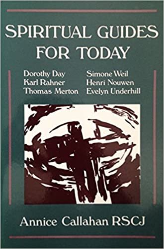 Spiritual Guides for Today: Evelyn Underhill, Dorothy Day, Karl Rahner, Simone Weil, Thomas Merton, Henri Nouwen cover
