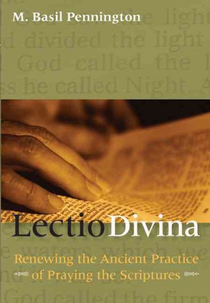 Lectio Divina: Renewing the Ancient Practice of Praying the Scriptures cover