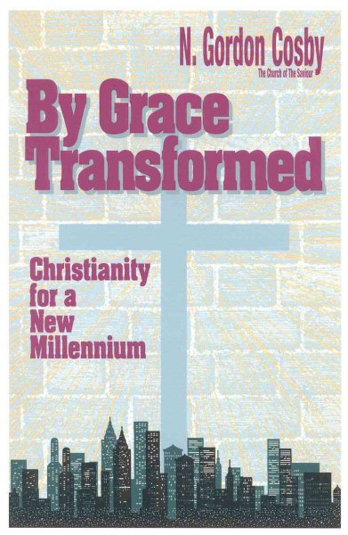 By Grace Transformed: Christianity for a New Millennium cover