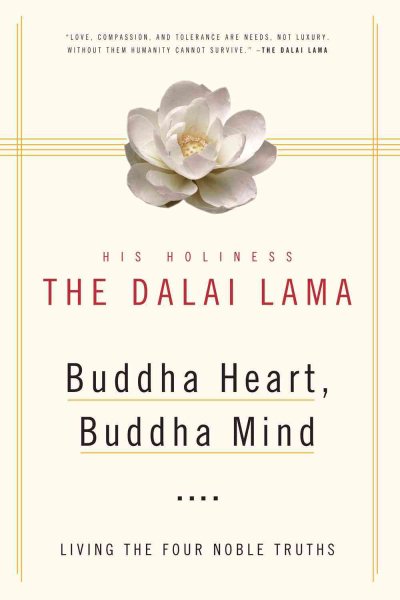 Buddha Heart, Buddha Mind: Living the Four Noble Truths cover