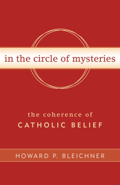 In the Circle of Mysteries: The Coherence of Catholic Belief cover