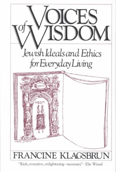 Voices of Wisdom: Jewish Ideals and Ethics for Everyday Living cover
