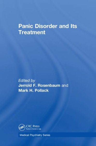Panic Disorder and Its Treatment (Medical Psychiatry Series) cover