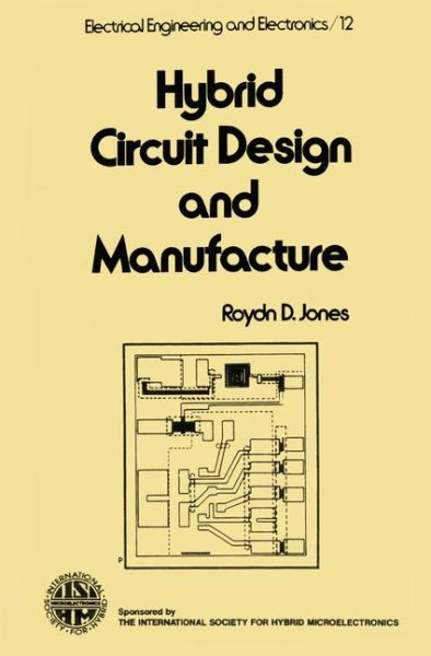 Hybrid Circuit Design and Manufacture (Electrical Engineering and Electronics) cover