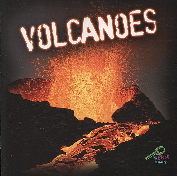 Volcanoes (My First Discovery)