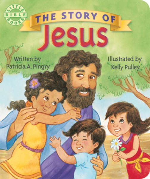 The Story of Jesus (Little Bible Books) cover