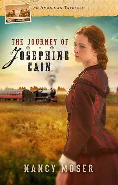 The Journey of Josephine Cain (American Tapestries series) (An American Tapestry) cover