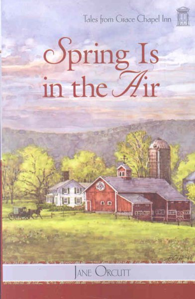Spring is in the Air (Tales from Grace Chapel Inn Series #10) cover