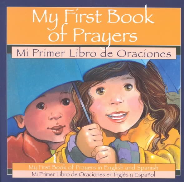 My 1st Book of Prayers: Mi Primer Libro de Oraciones cover