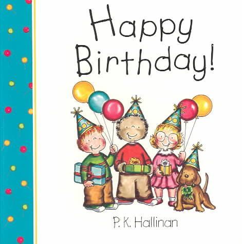 Happy Birthday! (P.K. Hallinan Board Books) cover