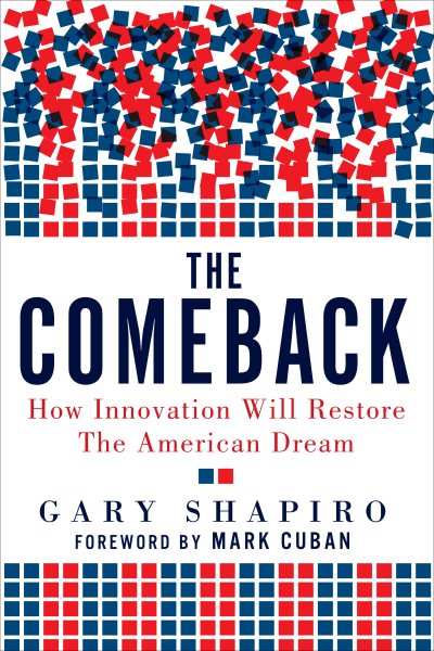 The Comeback: How Innovation Will Restore the American Dream cover